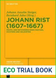 Johann Rist (1607-1667): Profil Und Netzwerke Eines Pastors, Dichters Und Gelehrten