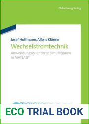 Wechselstromtechnik: Anwendungsorientierte Simulationen in Matlab (German Edition)