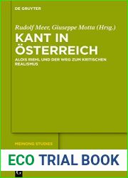 Kant in Osterreich: Alois Riehl und der Weg zum kritischen Realismus (Meinong Studies Meinong Studien 12) (German Edition)