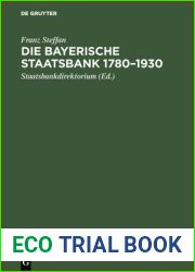 Die Bayerische Staatsbank 1780-1930: Geschichte Und Gesch?fte Einer ?ffentlichen Bank. Zur 150. Wiederkehr Des Gr?ndungstages