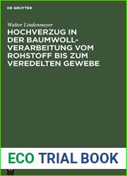 Hochverzug in der Baumwoll-Verarbeitung vom Rohstoff bis zum veredelten Gewebe (German Edition)