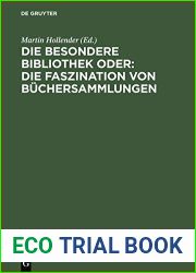 Die Besondere Bibliothek Oder: Die Faszination Von B?chersammlungen
