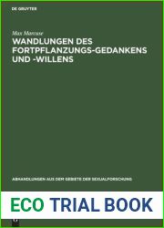 Wandlungen des Fortpflanzungs-Gedankens und -Willens (Abhandlungen aus dem Gebiete der Sexualforschung, 1, 1) (German Edition)