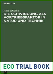 Die Schwingung als Vortriebsfaktor in Natur und Technik: Gedanken eines Ingenieurs uber das Problem der schwingenden Propulsion in Technik und Biologie (German Edition)