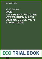 Das amtsgerichtliche Verfahren nach der Novelle vom 1. Juni 1909: Unter Berucksichtigung der Streitfragen. Fur die Praxis systematisch dargestellt (German Edition)