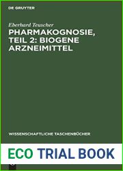 Pharmakognosie, Teil 2: Biogene Arzneimittel (Wissenschaftliche Taschenbucher, 62) (German Edition)
