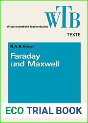 Die Beitrage von Faraday und Maxwell zur Elektrodynamik (Wissenschaftliche Taschenbucher, 95) (German Edition)