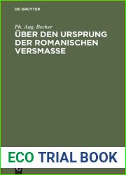 Uber den Ursprung der romanischen Versmasse