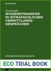 Wissenstransfer in intrafachlichen Vermittlungsgesprachen: Eine empirische Untersuchung von Unterweisungen in Lehrwerkstatten fur Automobilmechaniker … Linguistik, 162) (German Edition)