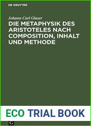 Die Metaphysik des Aristoteles nach Composition, Inhalt und Methode (German Edition)