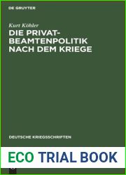 Die Privatbeamtenpolitik nach dem Kriege: (Ein Vorschlag zur Neugruppierung der Angestelltenverbande) (Deutsche Kriegsschriften, 21) (German Edition)