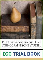 Die Anthropophagie. (English and German Edition)