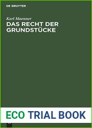 Das Recht der Grundstucke: Nach dem Burgerlichen Gesetzbuche und der Grundbuchordnung fur das deutsche Reich (German Edition)
