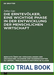 Die Erntevolker, eine wichtige Phase in der Entwicklung der menschlichen Wirtschaft (Berichte uber die Verhandlungen der Sachsischen Akademie der … Klasse, 101, 1) (German Edition)