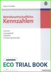 Betriebswirtschaftliche Kennzahlen: Formeln, Aussagekraft, Sollwerte, Ermittlungsintervalle (German Edition)