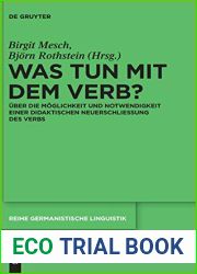 Was tun mit dem Verb?: Uber die Moglichkeit und Notwendigkeit einer didaktischen Neuerschliessung des Verbs (Reihe Germanistische Linguistik, 302) (German Edition)