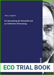 Zur Beurteilung der Romantik und zur Kritik ihrer Erforschung