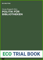 Politik fur Bibliotheken: Die Bundesvereinigung Deutscher Bibliotheksverbande im Gesprach. Birgit Dankert zum Ende ihrer Amtszeit als Sprecherin der BDB (German Edition)