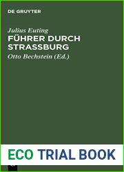 Fuhrer durch Strassburg: Beschreibung des Munsters und der Stadt (German Edition)