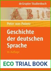 Geschichte der deutschen Sprache (De Gruyter Studienbuch) (German Edition) 10th edition by Polenz, Peter von (2009) Paperback