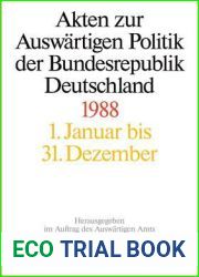 Akten zur Auswartigen Politik der Bundesrepublik Deutschland 1988 (German Edition)