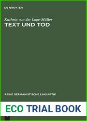 Text und Tod: Eine handlungstheoretisch orientierte Textsortenbeschreibung am Beispiel der Todesanzeige in der deutschsprachigen Schweiz (Reihe Germanistische Linguistik, 157) (German Edition)
