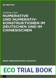 Numerative und Numerativkonstruktionen im Deutschen und im Chinesischen: Eine kontrastiv-typologische Untersuchung (Reihe Germanistische Linguistik, 174) (German Edition)