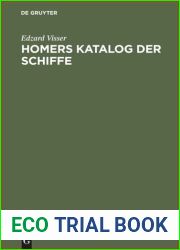 Homers Katalog der Schiffe: Die epische Beschreibung Griechenlands in der Ilias (German Edition)