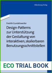 Design-Patterns zur Unterstutzung der Gestaltung von interaktiven, skalierbaren Benutzungsschnittstellen (German Edition)