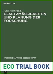 Gesetzmassigkeiten und Planung der Forschung: Beitrage zur Methologie der Planung der Grundlagenforschung (Wissenschaft und Gesellschaft, 19) (German Edition)