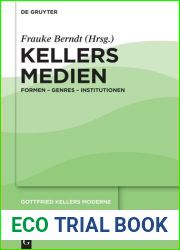 Gottfried Kellers Moderne. Band 2 Kellers Medien