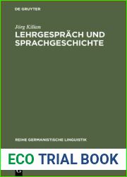 Lehrgesprach und Sprachgeschichte: Untersuchungen zur historischen Dialogforschung (Reihe Germanistische Linguistik, 233) (German Edition)