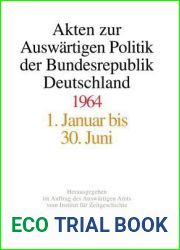 Akten zur Auswartigen Politik der Bundesrepublik Deutschland 1964 (German Edition)