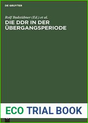Die DDR in der Ubergangsperiode: Studien zur Vorgeschichte und Geschichte der DDR 1945 bis 1961 (German Edition)