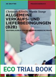 Allgemeine Verkaufs- und Lieferbedingungen (B2B): Musterklauseln fur die unternehmerische Praxis (De Gruyter Praxishandbuch) (German Edition)