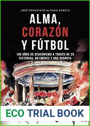 Alma, corazon y futbol: 100 anos de osasunismo a traves de 20 victorias, un empate y una derrota (Spanish Edition)
