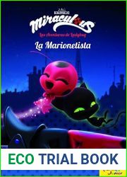 Miraculous.Las aventuras de Ladybug. La Marionetista: Narrativa 3 (Spanish Edition)