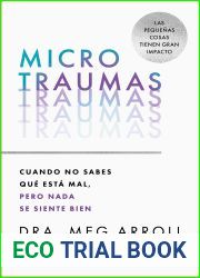 Microtraumas: Cuando no sabes que esta mal, pero nada se siente bien (Spanish Edition)