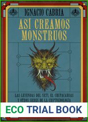 Asi creamos monstruos (ENIGMAS Y CONSPIRACIONES) (Spanish Edition)
