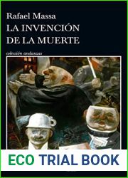 La invencion de la muerte (Andanzas) (Spanish Edition)