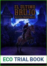 El ultimo brujo: Raices profundas