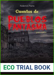 Cuentos de pueblos fantasmas (Spanish Edition)