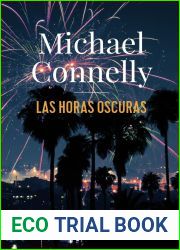 Las horas oscuras (Renee Ballard, #4; Harry Bosch, #23; Harry Bosch Universe, #35)
