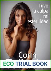 Tuvo la culpa mi esterilidad (Corin Tellado) (Spanish Edition)