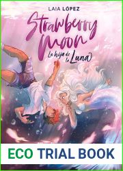 Strawberry Moon: La hija de la luna (Moon, #1)