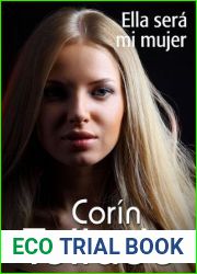 Ella sera mi mujer (Spanish Edition)