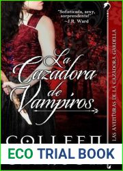 La cazadora de vampiros (Las Aventuras de la Cazadora Gardella, #1)