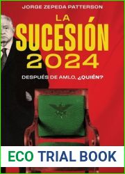La sucesion 2024: Despues de AMLO, ?quien? (Spanish Edition)