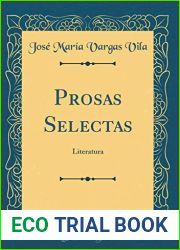 Prosas Selectas: Literatura (Classic Reprint)