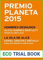 Premio Planeta 2015: ganador y finalista (pack) (Autores Espanoles e Iberoamericanos) (Spanish Edition)